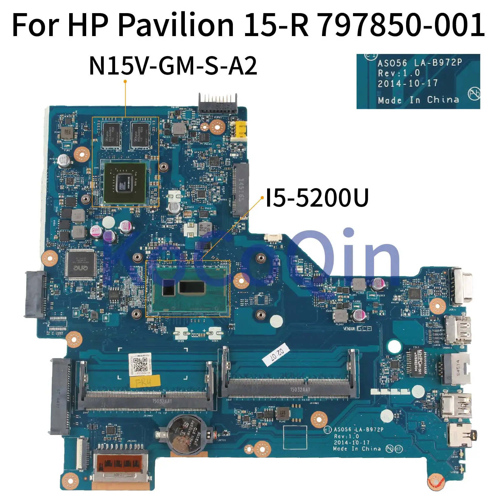 KoCoQin Laptop motherboard For HP Pavilion 15-R 250 G3 I5-5200U 82M
Mainboard 797850-001 797850-601 LA-B972P SR23Y N15V-GM-S-A2