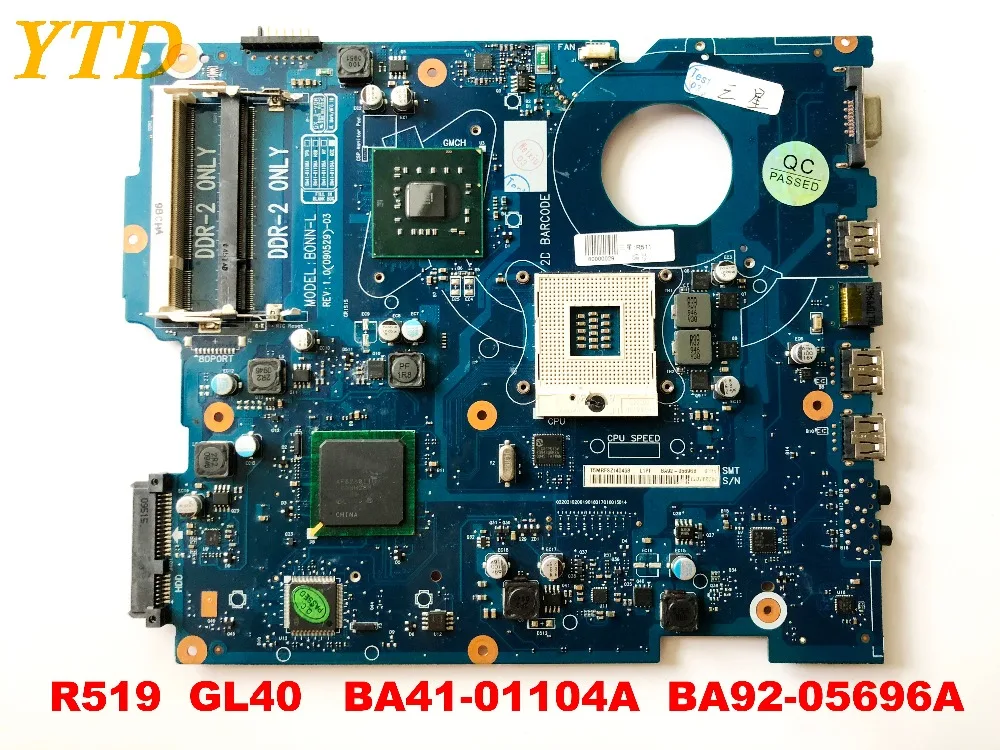 Оригинальное для SAMSUNG R519 Материнская плата ноутбука GL40 BA41 01104A BA92 05696A DDR2