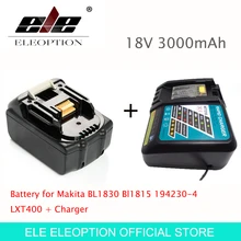 ELE ELEOPTION High Quality 3000mAh 18V 3.0mAh Li-Ion Power Tool Battery for Makita BL1830 Bl1815 194230-4 LXT400 + Charger
