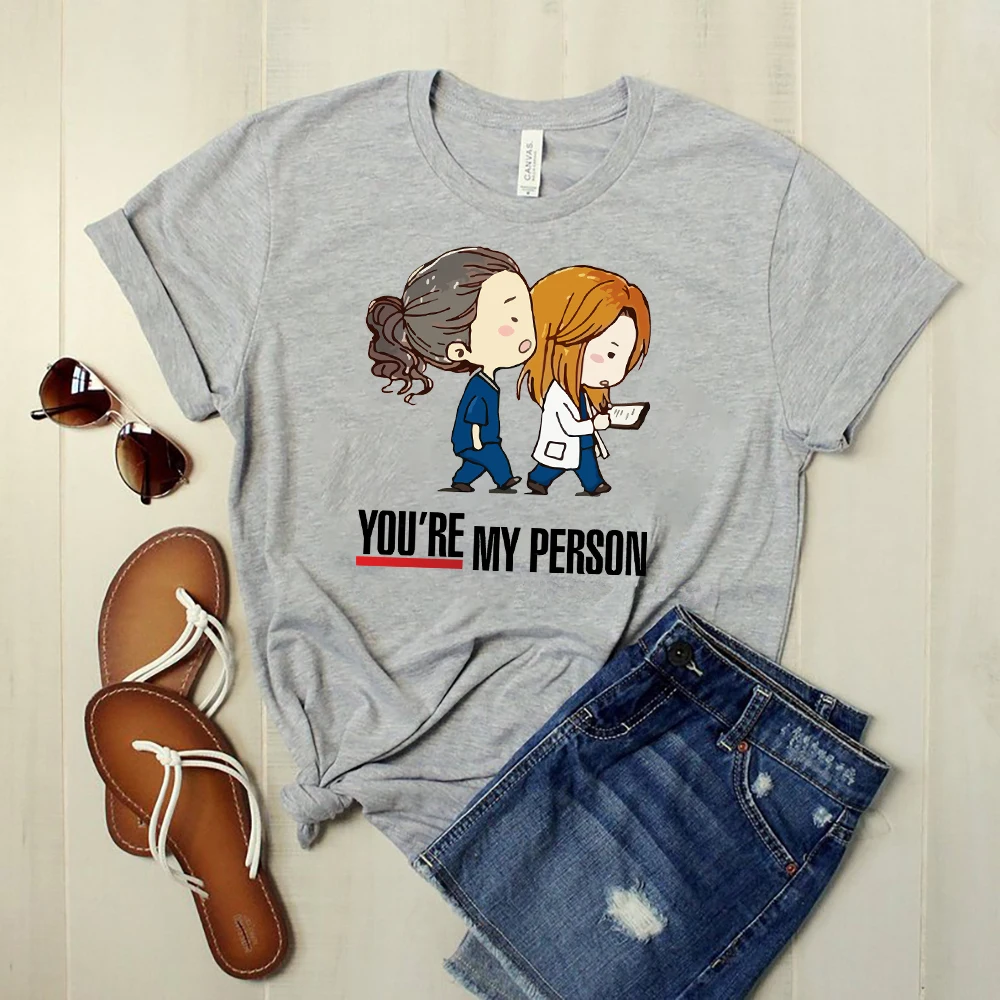 

Greys Anatomy Shirt You are my person harajuku shirt For best friend gifts tshirt nurse Top Tees