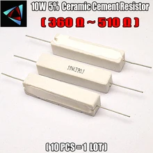 10pcs 10W 5% 360 390 470 510 ohm R Ceramic Cement Resistor / Resistance Passive Component
