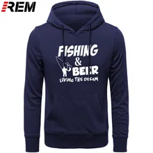 REM Fishings Match Fishinger Beer Fish Live The Dream Рыбацкая печать Sporter Летающий свежий веселый подарок Толстовки, Толстовки