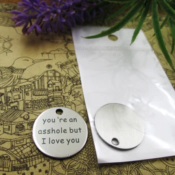 

20pcs--"you are an asshole but I love you"stainless steel charms 5 styles for choosing DIY Charms for necklace bracelets