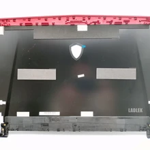 Новая черная ЖК-задняя крышка для MSI GT72VR 6RD/GT72VR 6RE/7RD/GT72VR 7RE Доминатор задняя крышка