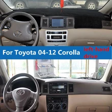 TAIJS movimentação da mão esquerda Do Painel Do Carro instrumento almofada de mesa luz evitar mat para Toyota corolla 04-12 isolamento térmico bloco do sol