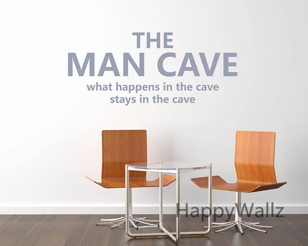 The Man Cave What Happens In The Cave Stays In The Cave Motivational