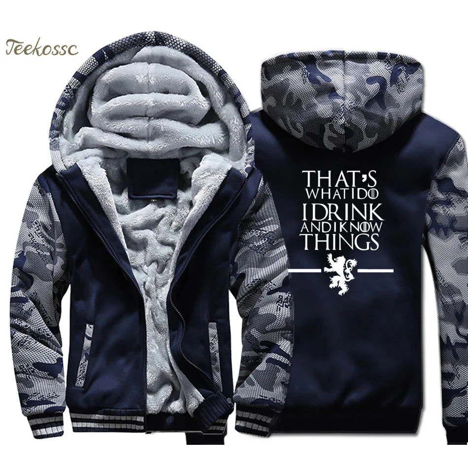 

Game of Thrones Hoodie Men That's What I Do I Drink and I know Things Hooded Sweatshirt Hipster Coat Winter Thick Fleece Jacket