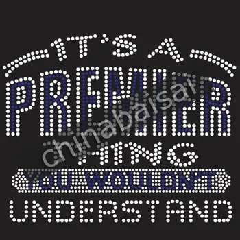 

It's a premier thing you wouldnt inderstand Rhinestone Transfer Motif Designs
