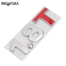 BBQ@FUKA 3D 1.8T Emblem Sticker Rear Trunk Decal Badge Car Styling Fit for Ford Kia X5 serises Tiguan Audi A4 Toyota VW