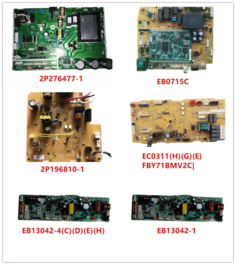 

2P276477-1| EB0715C| EC0311(H)(G)(E) FBY71BMV2C| 2P196810-1| EB13042-4(C)(D)(E)(H)| EB13042-1 Good Working