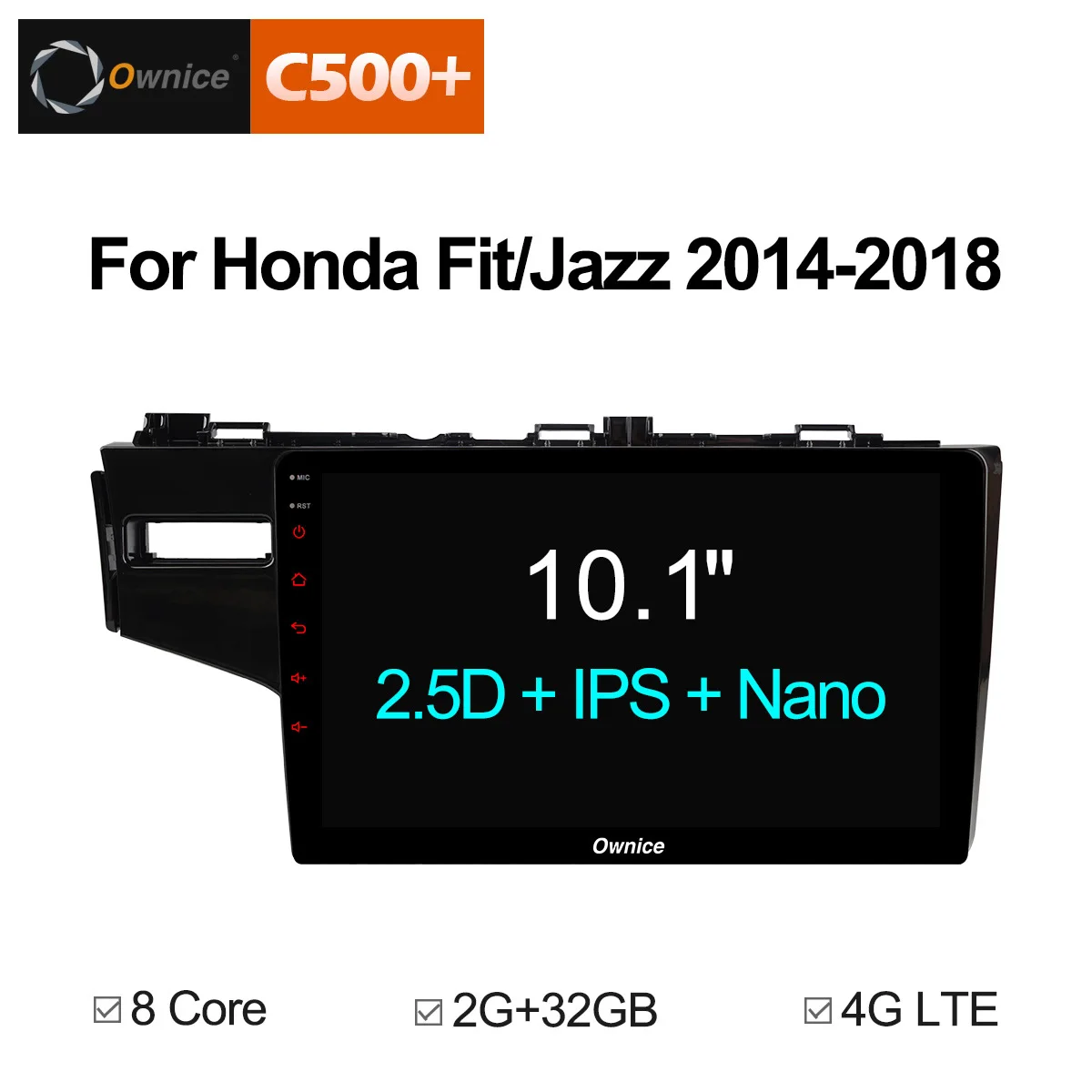 

Ownice C500+ Android 8.1 Car DVD Multimedia Player GPS For honda Fit jazz 2014 2015 2016 2017-18 audio radio stereo navi 8 Core