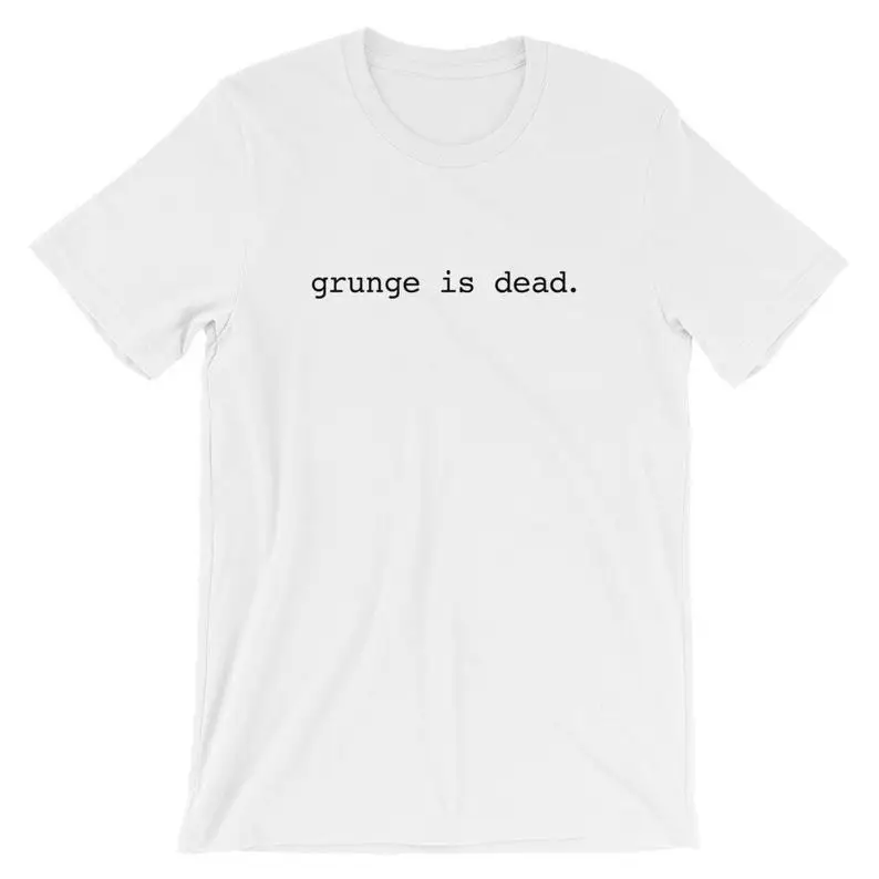

Grunge Is Dead T-Shirt Kurt Cobain Unisex Tumblr Tee 90s Rock Graphic Tee Nirvana Hispter Womens Tshirt
