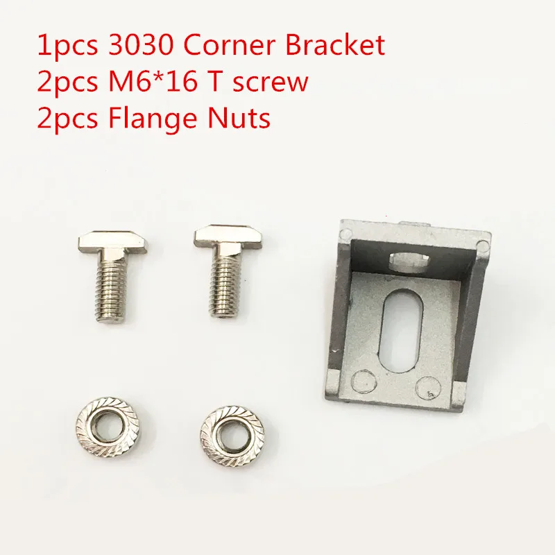 

Combination: 1pcs 3030 Corner Brackets +2pcs M6*16 T screw +2pcs M6 Flange Nuts Aluminum profile fittings