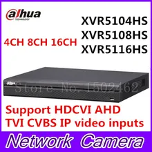Dahua XVR video recorder XVR5104HS XVR5108HS XVR5116HS 4ch 8ch 16ch 1080P Support HDCVI/ AHD/TVI/CVBS/IP Camera