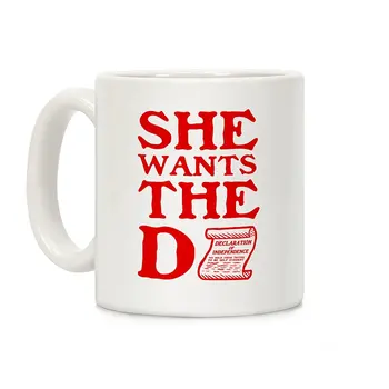 

She Wants the D (Declaration of Independence) White 11 Ounce Ceramic Coffee Mug