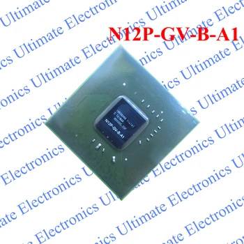 

ELECYINGFO New N12P-GV-B-A1 N12P GV B A1 BGA chip