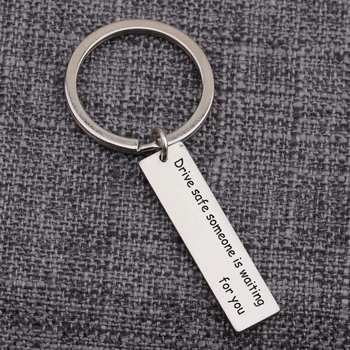 

Drive Safe Someone Is Waiting For You Lovers Couples Engraved Keychain Jewelry Pendant Accessories Trinket Key Holder Keychain