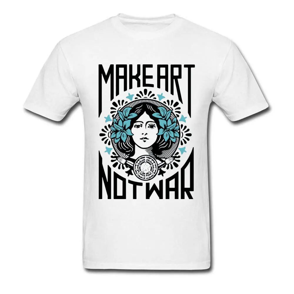  Mens Tshirts Make art not war 20890 cosie Tops & Tees 100% Cotton O Neck Short Sleeve Design Tops Shirt Summer Autumn Make art not war 20890 white