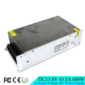 

600W 13.8V 43.5A Single Output Switching power supply Driver light Transformers 110v 220v AC-DC SMPS for LED Strip lighting
