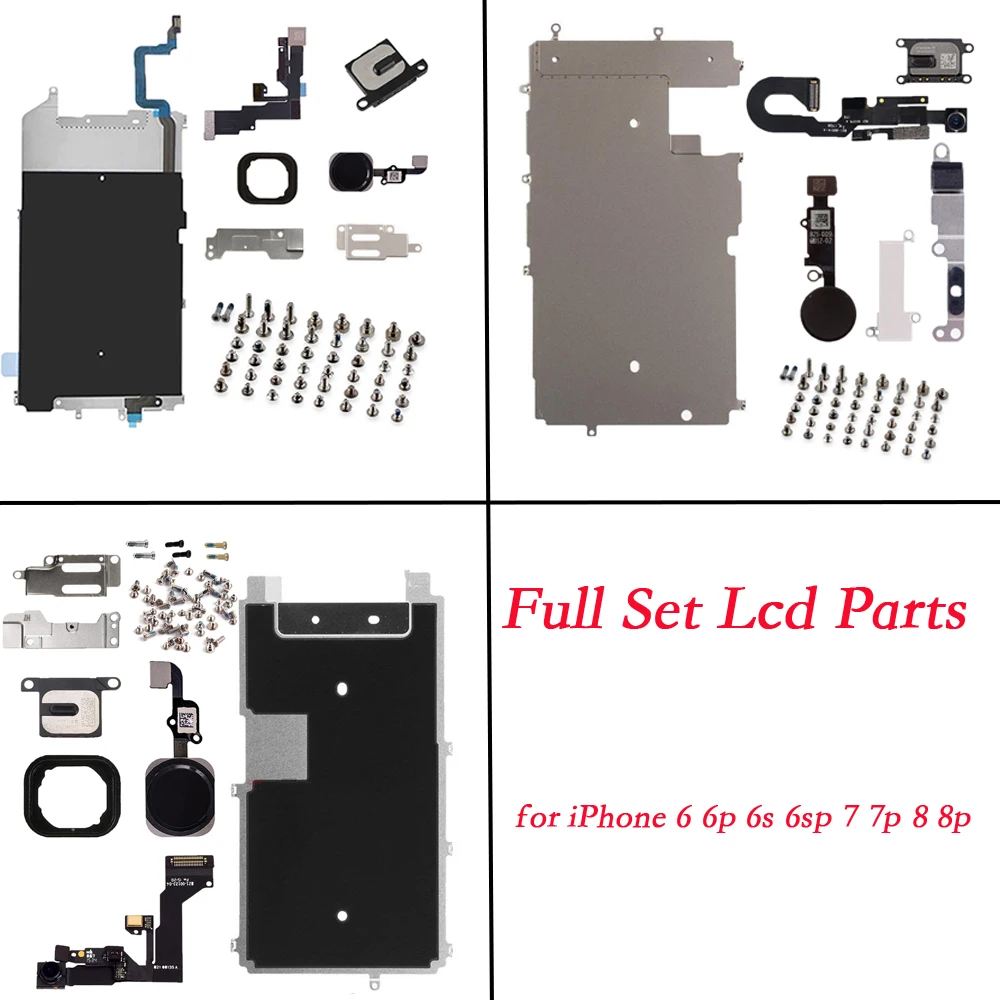 

for iPhone 6 6P 6S 6SP 7 7P 8 8 Plus lcd parts Screen Metal Bracket Front Camera Flex Cable Home Button key with full screws