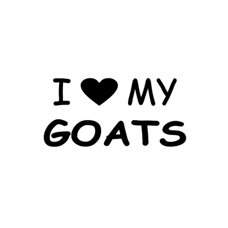 12 7 см * 6 2 Виниловая наклейка с надписью I Love My Goats декоративная Автомобильная