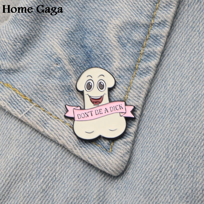 Homegaga Don't A Dick смешной цинковый галстук булавки рюкзак «сделай сам» одежда броши для мужчин и женщин шляпа Декоративные значки медали D1307