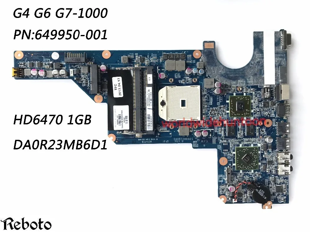 

649950-001 Laptop Motherboard For HP Pavilion G4 G6 G7-1000 Motherboard DA0R23MB6D1 HD6470 1GB Classy 100% Fully Tested