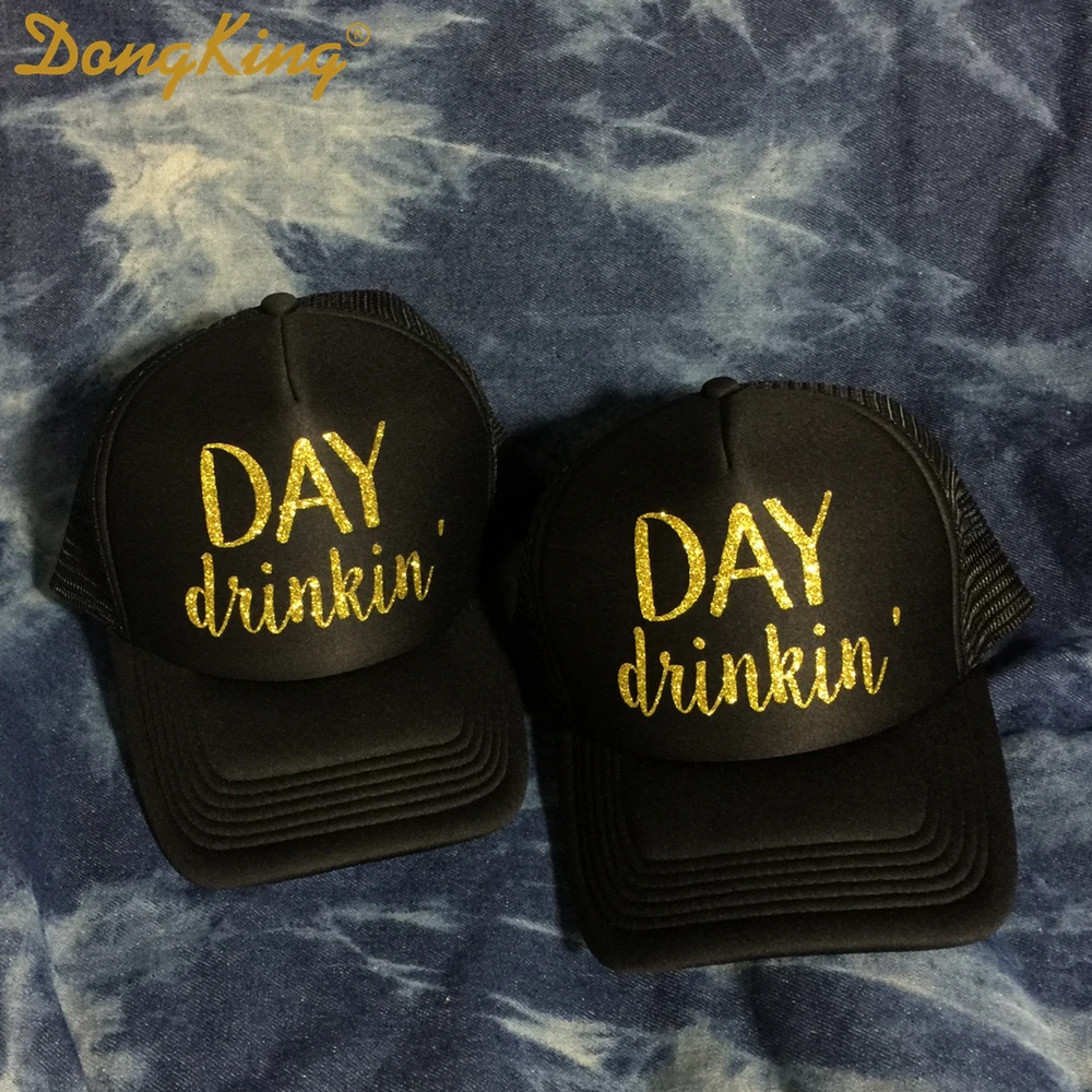 DongKing Day drinkin trucker Hat ¦ ô ڿ Ƽ      Snapback Party Gift