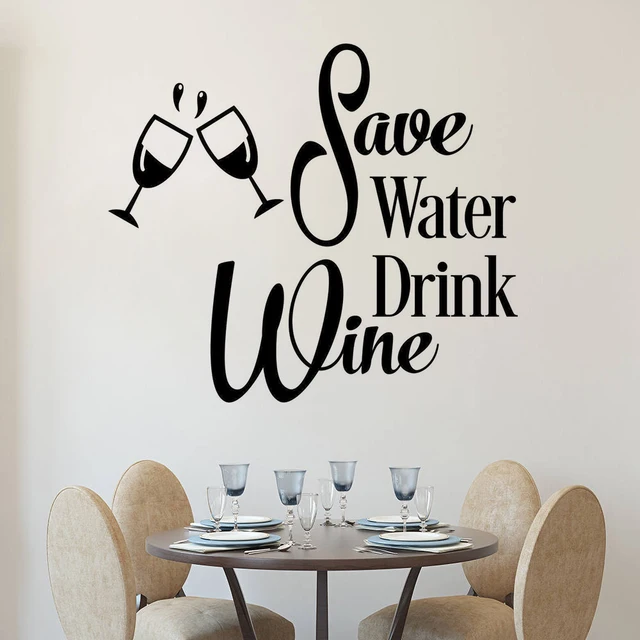 Kitchen Vinyl Wall Art save water drink wine wall decal funny kitchen vinyl wall sticker wine cups wall art mural removable quote wall poster n70