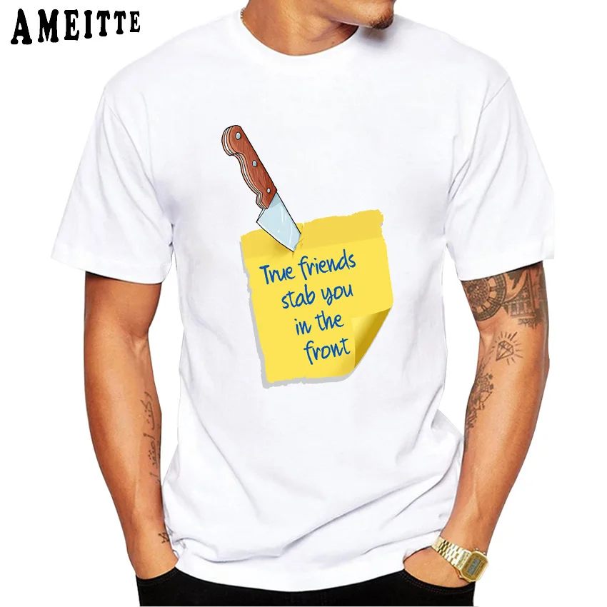 Punk Style Summer Men T Shirt Funny True friends stab you ...