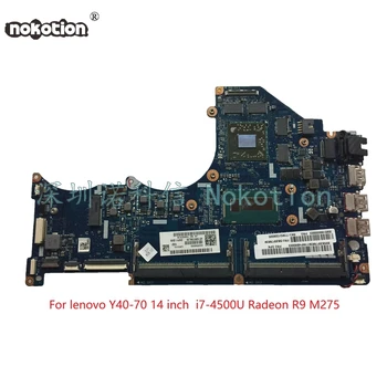 

NOKOTION ZIVY1 LA-B131P For lenovo Y40-70 laptop motherboard SR16Z i7-4500U AMD Radeon R9 M275 graphics
