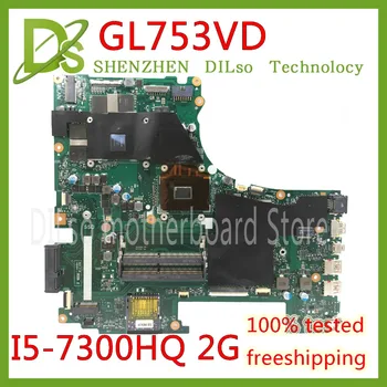 شراءKEFU GL753VD لأجهزة الكمبيوتر المحمول ASUS GL753VD اللوحة الأم GTX1050M اللوحة الرئيسية 4G ذاكرة الفيديو I5-7300HQ وحدة المعالجة المركزية اختبار العمل 100%!!!