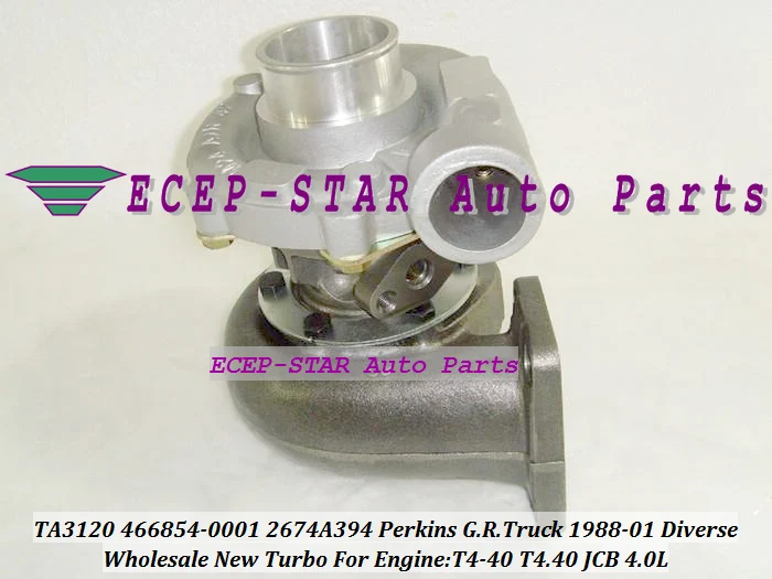 TA3120 466854-0001 466854-5001S 466854 2674A394 Turbo Turbocharger For Perkins G.R. Truck 1988-01 Diverse T4-40 T4.40 JCB 4.0L -  (4)