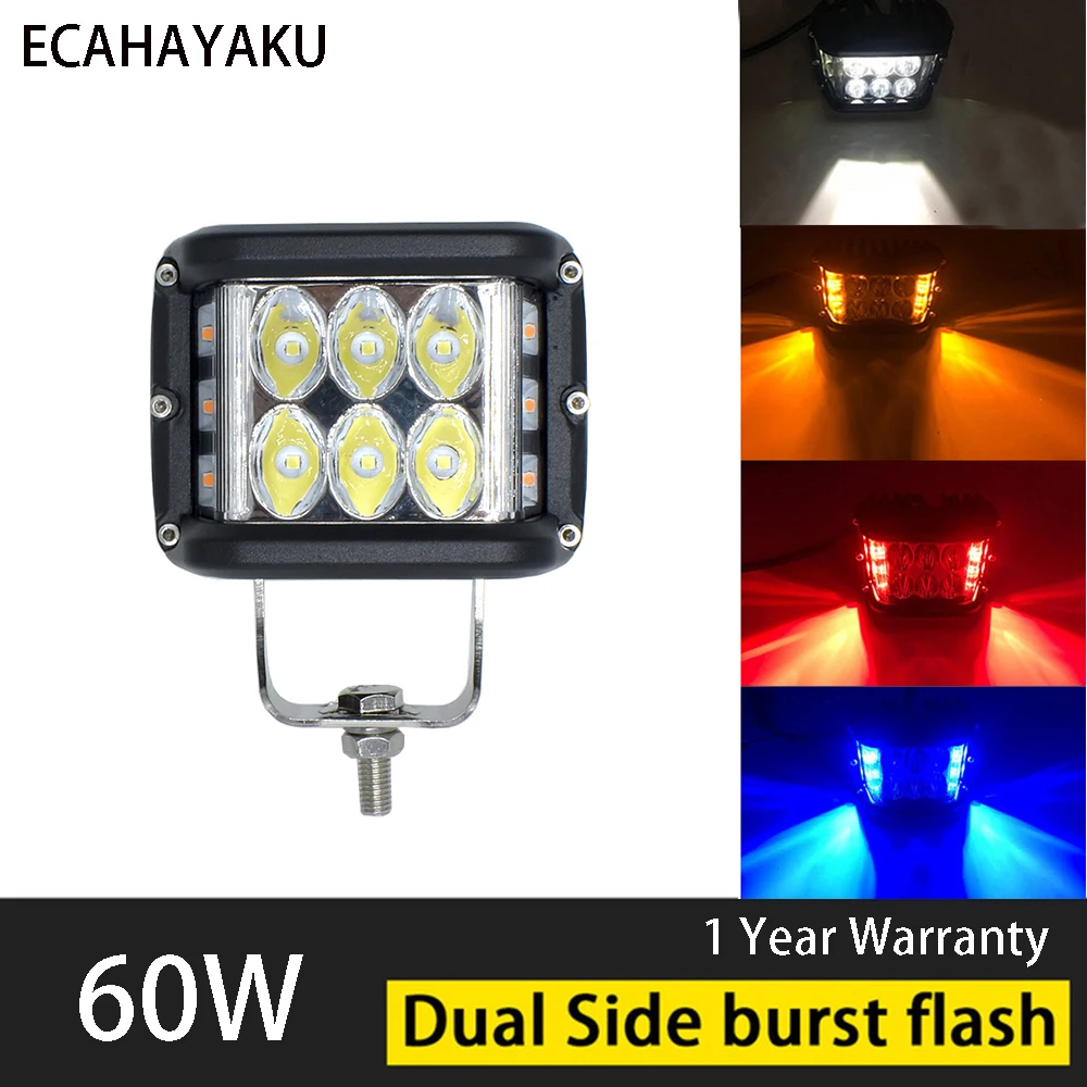 

1Pcs ECAHAYAKU Strobe 60W LED Work Light 12V Side Shots 4" Pods Light Flash for Jeep ATV Trucks Boat Car Fog Light Drop Shipping