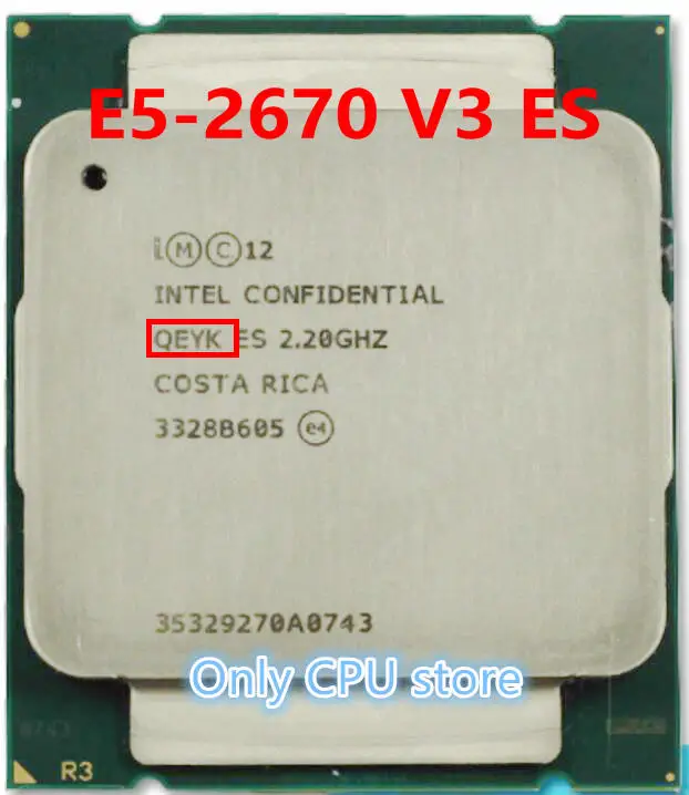 

Original Intel Xeon ES version QEYK E5-2670V3 2.20GHZ 30M 12-CORES 22NM E5 2670V3 LGA2011-3 Processor