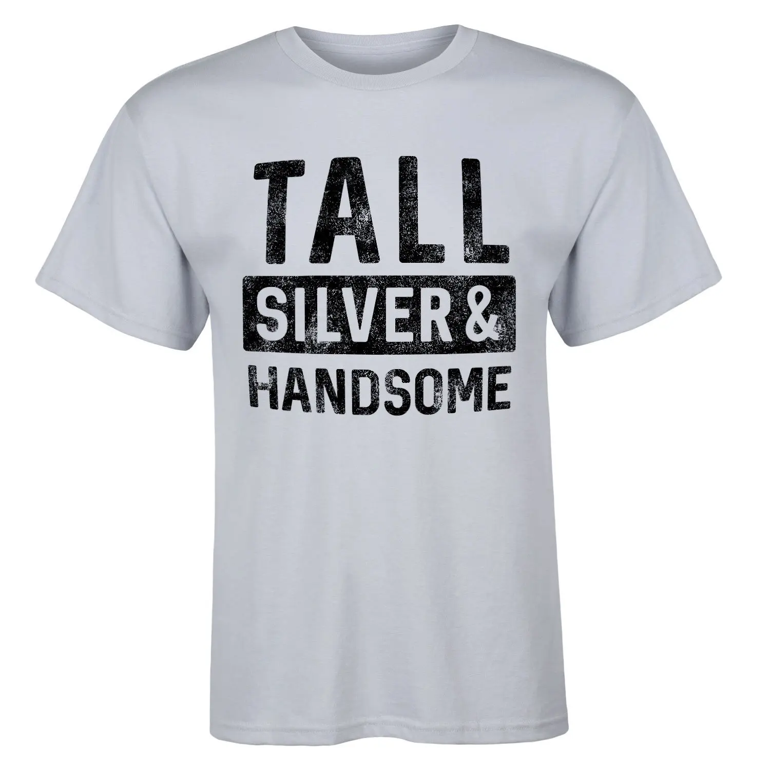 Tall Silver and Handsome Print T Shirt Men Summer Style Fashion Top Tee Cool O Neck Tops Hipster