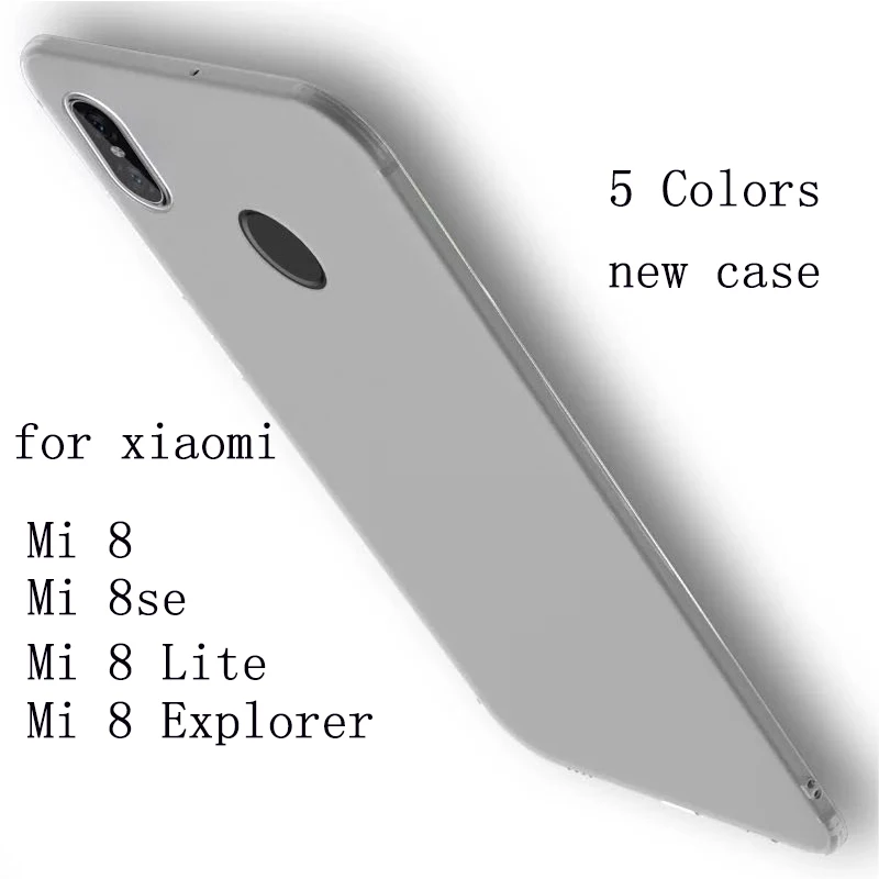 

6 Colors New Cover matte Case for xiaomi Mi 8 8se 8Lite 8Explorer for xiaomi Mi 8 8se 8Lite Case Plus Soft Back Phone Cases