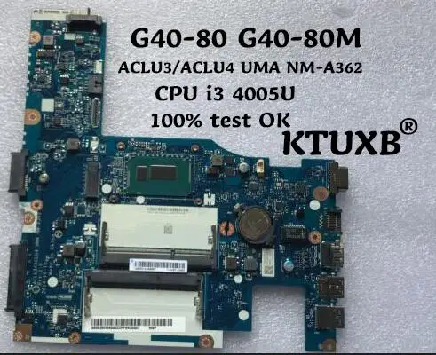 Ktuxb lenovo ACLU3/ACLU4 UMA NM-A362 материнская плата для lenovo G40-80 G40-80M ноутбук материнская плата Процессор i3 4005U DDR3 тесты работы