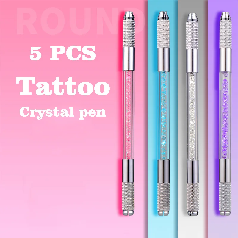 

5pcs Newest Dual End Alloy Rhinestone Microblading Pen Eyebrow 3D Embroidery Manual Tattoo Pen Machine kit For Permanent Makeup