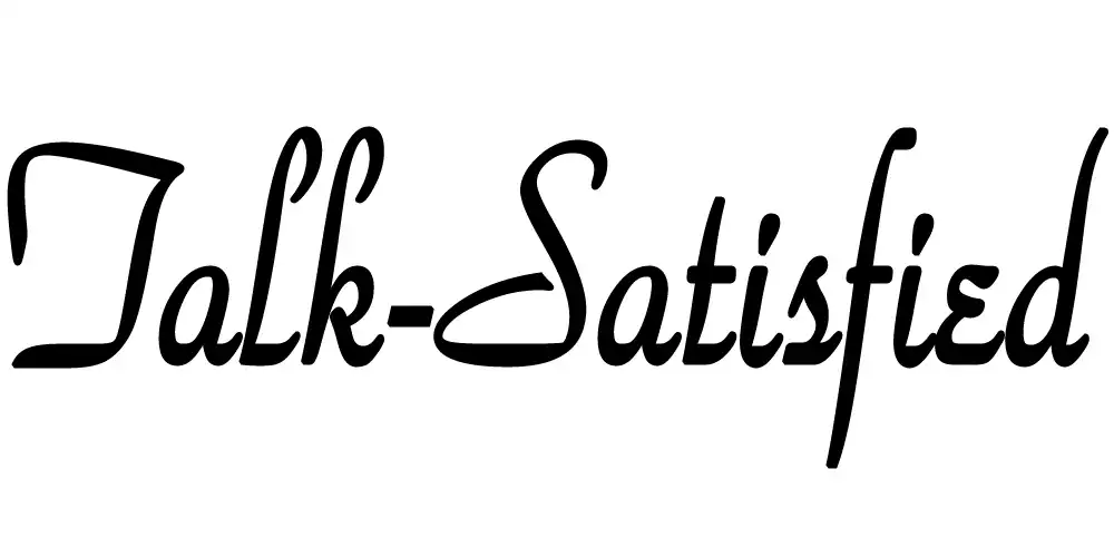 Talk-Satisfied