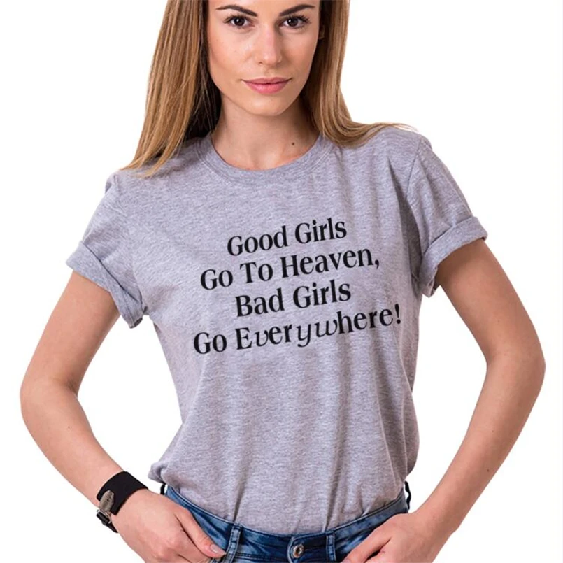 Buy Good Girls Go To Heaven T Shirt Female bad girls