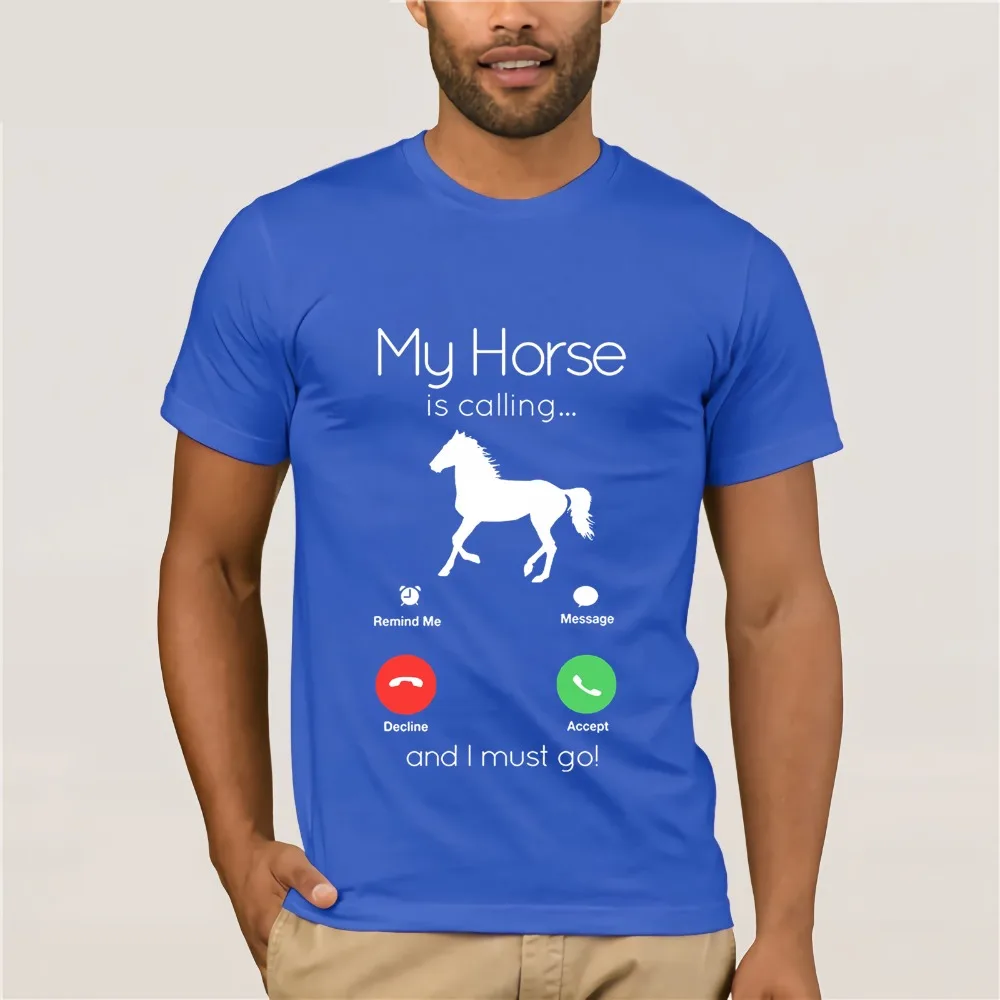 My Horse Is Calling and I Must Go Shirt-Funny Horse Lover Te Cotton T-Shirt Fashion T Shirt Top Tee T Shirt Casual Men Clothing My Horse Is Calling and I Must Go Shirt-Funny Horse Lover Te Cotton T-Shirt Fashion T Shirt Top Tee T Shirt Casual Men Clothing