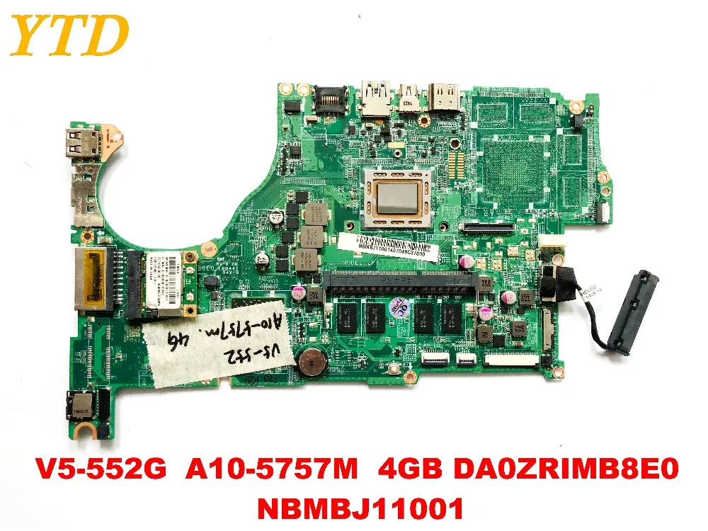 Оригинальный Для ACER V5 552G Материнская плата ноутбука A10 5757M 4 Гб DA0ZRIMB8E0 NBMBJ11001