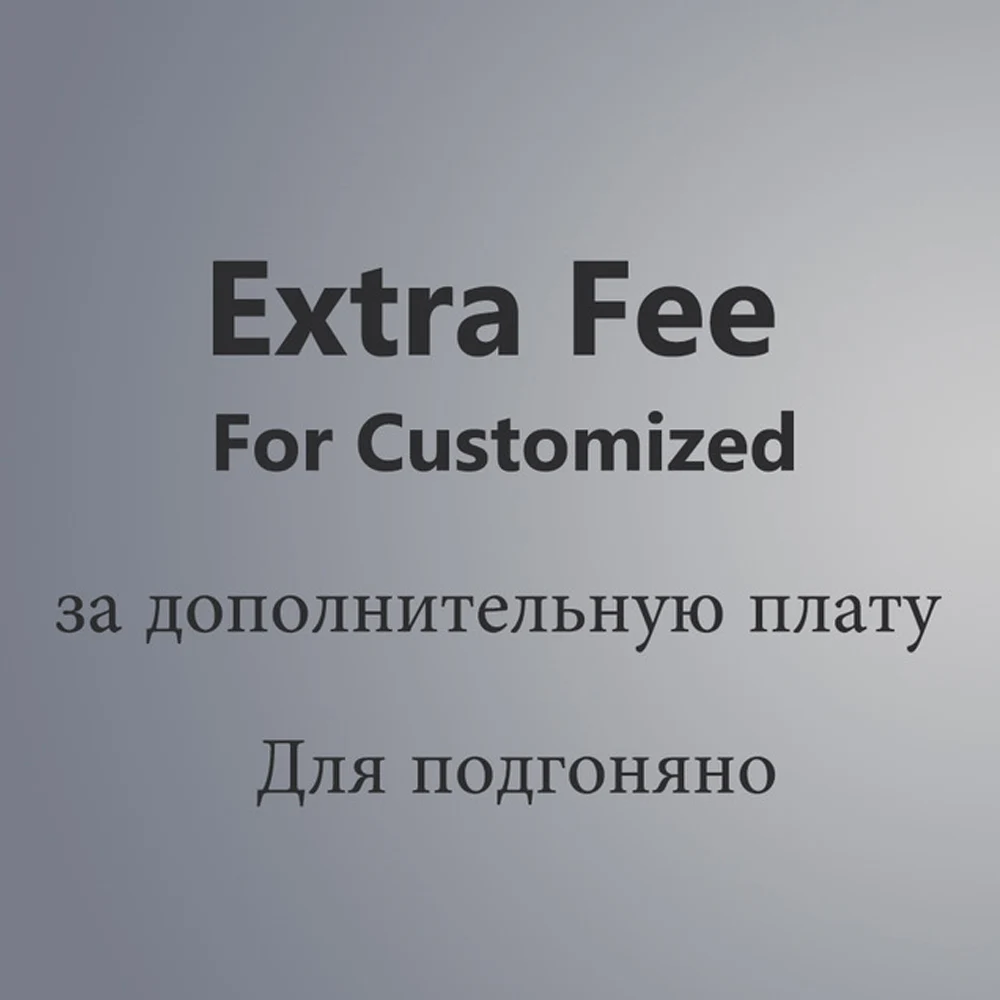 

Extra Fee For Be Customized（The Price Of This Item Is $1）