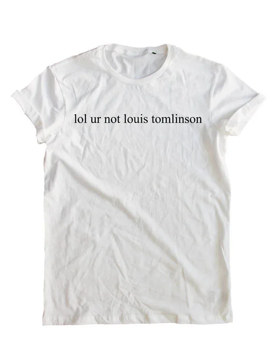lol ur not Louis Tomlinson Hipster Unisex T-Shirt More Size and Colors-A810