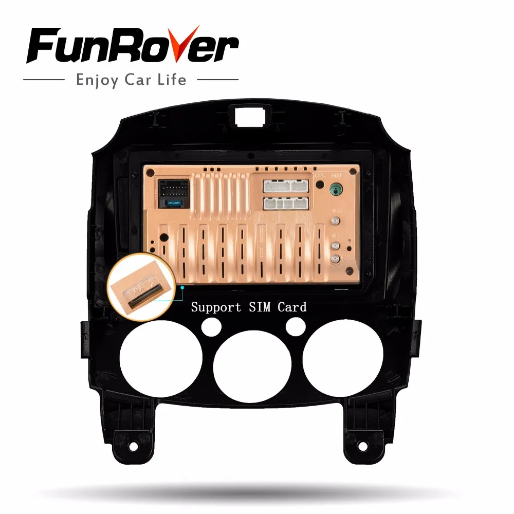 Clearance Funrover Octa 8 cores Android 8.1 For MAZDA 2/Jinxiang/DE/Third generation 2007-2013 2014 Car Radio GPS 9" 2Din Unit Multimedia 5