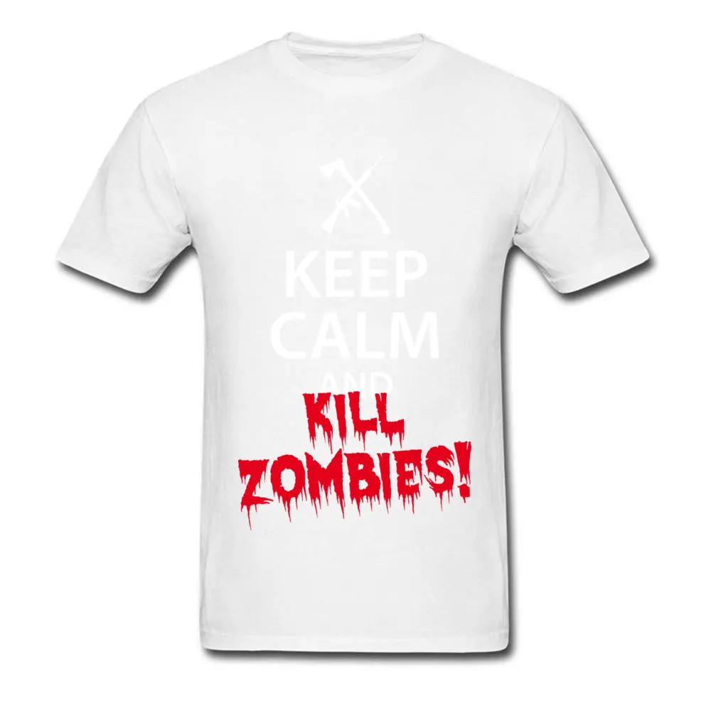 Short Sleeve Tops & Tees Crewneck 100% Cotton Fabric Men Tshirts Keep Calm and KILL ZOMBIES Casual Tops Shirt Hip Hop Keep Calm and KILL ZOMBIES white