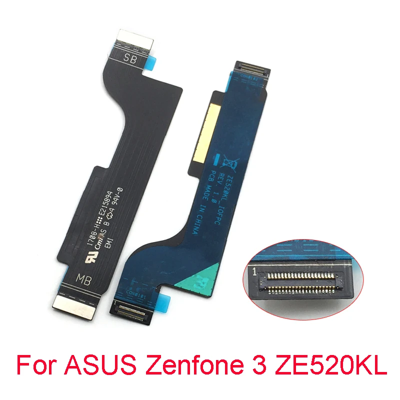 

New Mainboard Connector For ASUS Zenfone 3 ZE552KL ZE520KL ZE553KL Main Board Motherboard LCD Connect Flex Cable Replacement