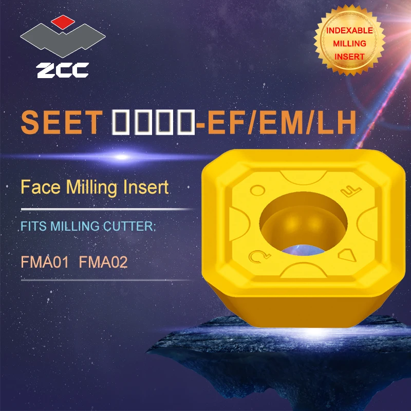 

ZCC.CT lathe inserts SEET SEET-EF/EM/LH for indexable profile milling tool FMA01 FMA02 for face milling indexable milling tools