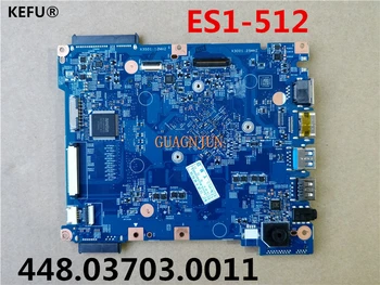 

KEFU For Acer ES1-512 Laptop Motherboard NBMRW11003 448.03703.0011 Testing Fast Ship